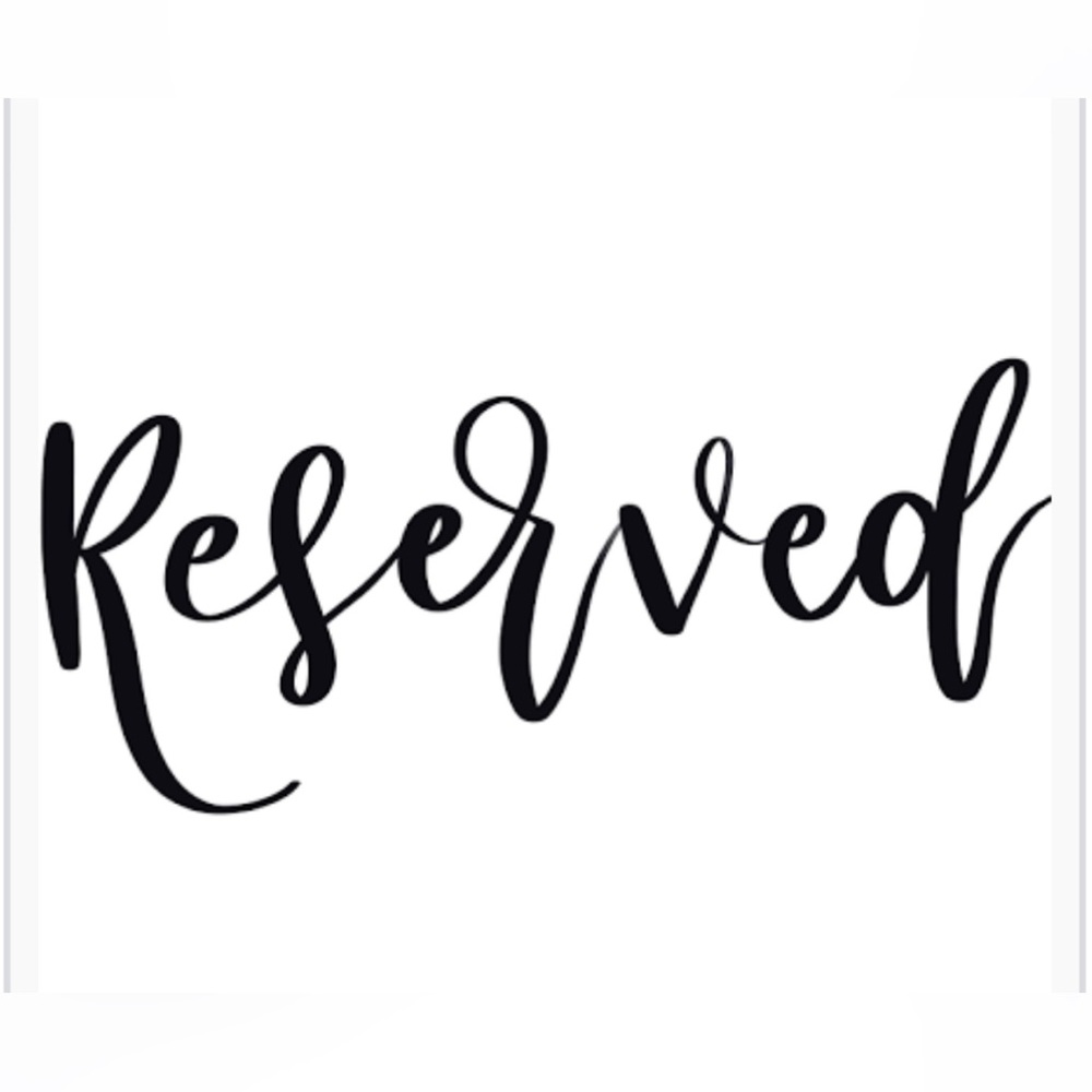 Reserved for Melissa T